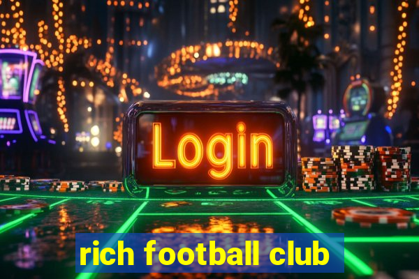 rich football club