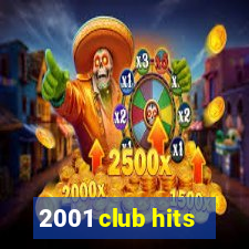 2001 club hits