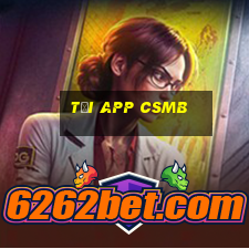 Tải App Csmb