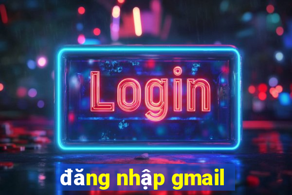 đăng nhập gmail