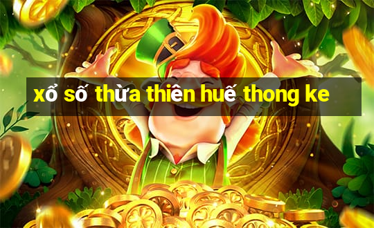 xổ số thừa thiên huế thong ke