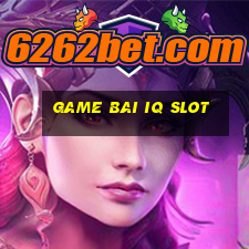 game bai iq slot