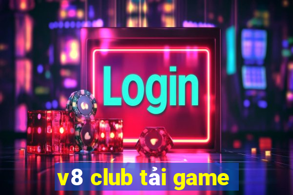 v8 club tai game