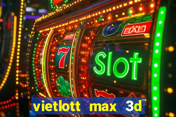 vietlott max 3d pro là gì