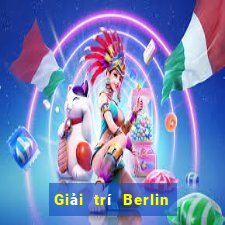 Giải trí Berlin Phật Sơn Tải về