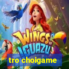 tro choigame