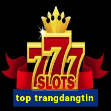 top trangdangtin