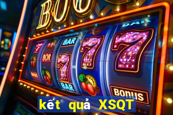 kết quả XSQT ngày 7