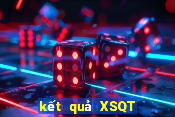 kết quả XSQT ngày 7