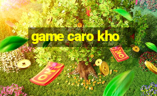 game caro kho