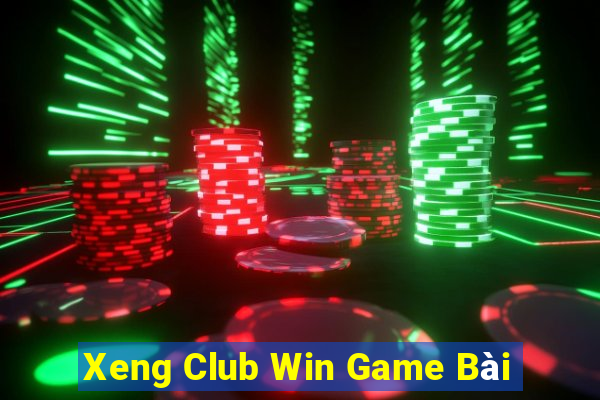 Xeng Club Win Game Bài