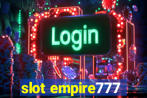 slot empire777