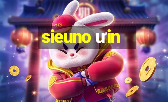 sieuno ưin