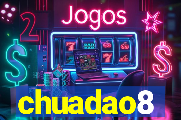 chuadao8