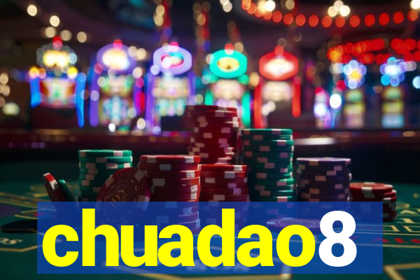 chuadao8