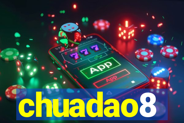 chuadao8