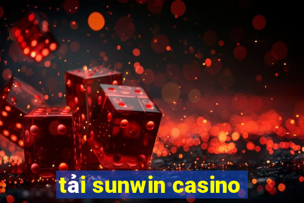 tải sunwin casino