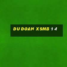 du doan xsmb 1 4