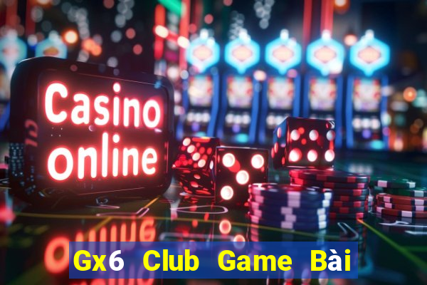 Gx6 Club Game Bài Ông Trùm Poker