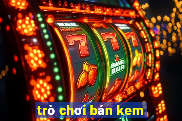 trò chơi bán kem