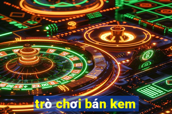 trò chơi bán kem