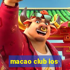 macao club ios