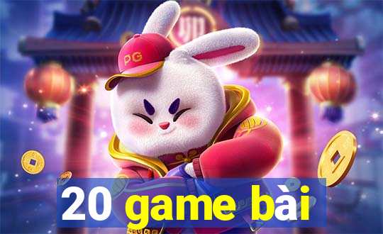 20 game bài