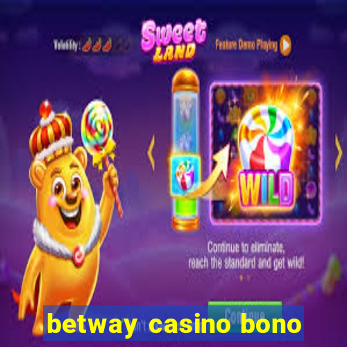 betway casino bono