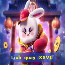 Lịch quay XSVL ngày 19