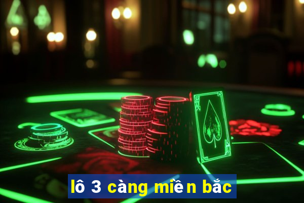 lô 3 càng miền bắc