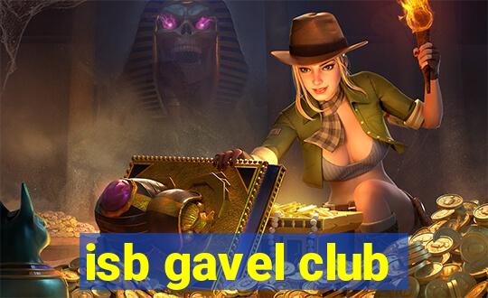 isb gavel club