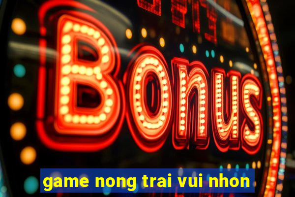 game nong trai vui nhon