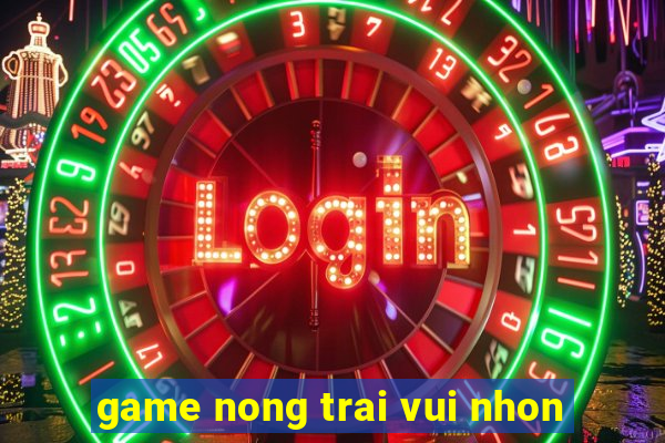 game nong trai vui nhon