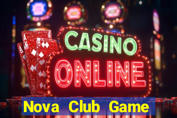 Nova Club Game Bài Zic