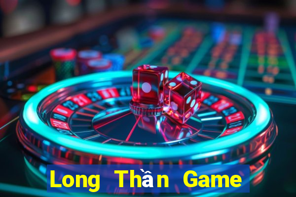 Long Thần Game Bài G63