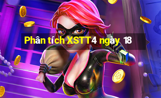 Phân tích XSTT4 ngày 18