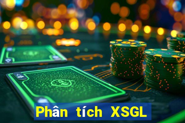 Phân tích XSGL ngày 12