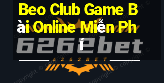 Beo Club Game Bài Online Miễn Phí