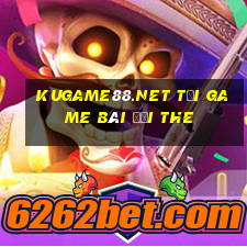 Kugame88.Net Tại Game Bài Đổi The