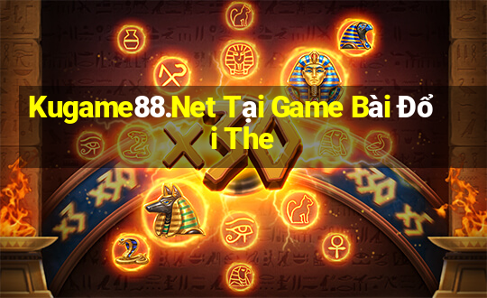 Kugame88.Net Tại Game Bài Đổi The