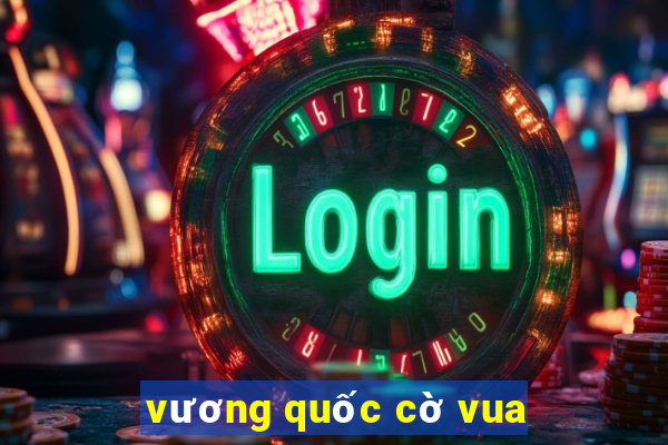 vương quốc cờ vua