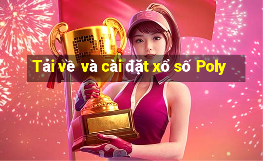 Tải về và cài đặt xổ số Poly