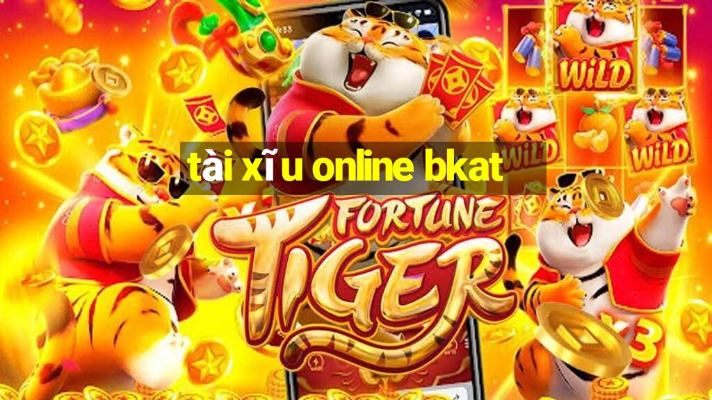 tài xĩu online bkat