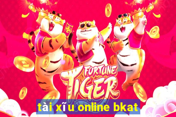 tài xĩu online bkat