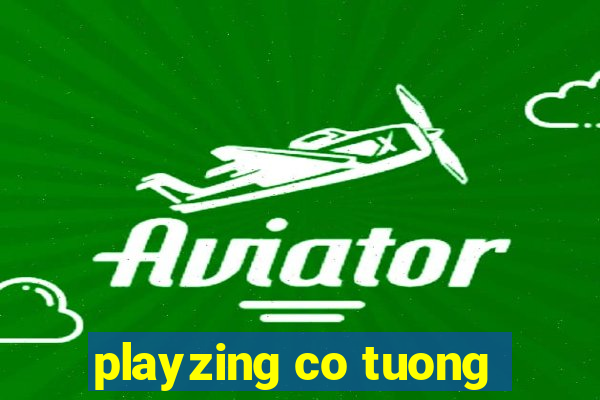 playzing co tuong