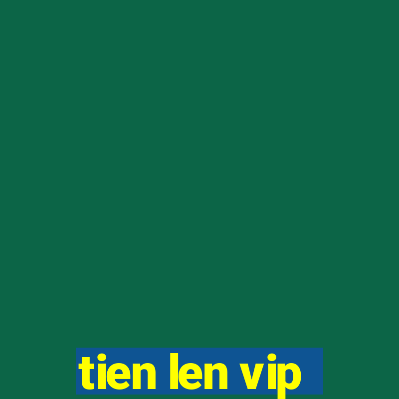 tien len vip