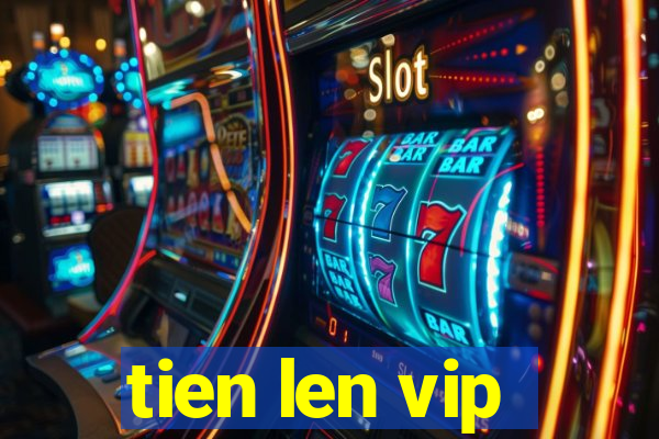 tien len vip