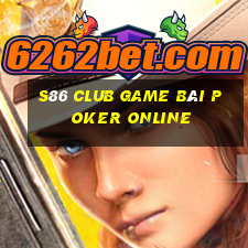 S86 Club Game Bài Poker Online