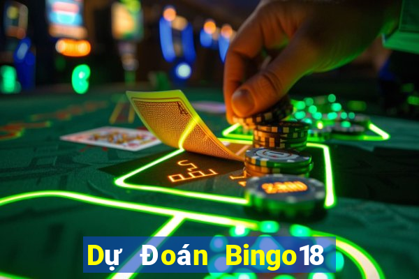 Dự Đoán Bingo18 ngày 26