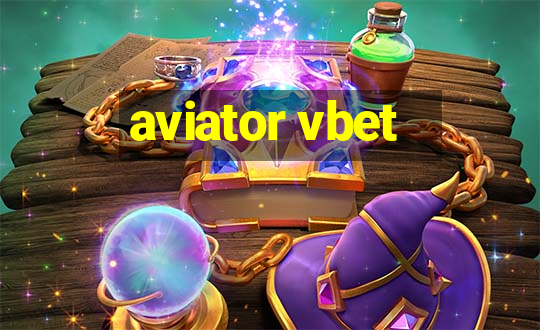 aviator vbet